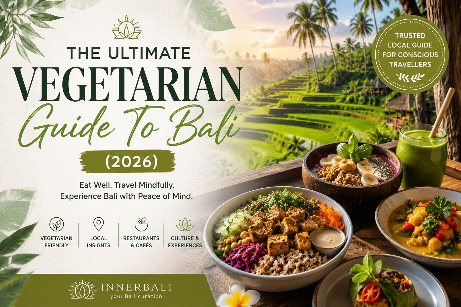 The Ultimate Vegetarian Guide To Bali (2026 Edition)
